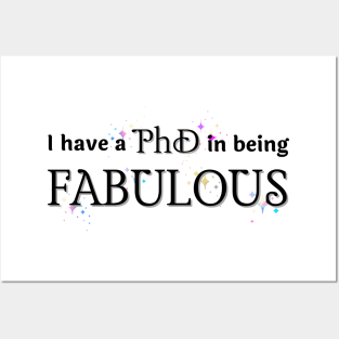 PhD in being Fabulous Posters and Art